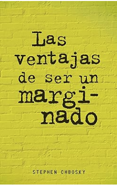 ventajas de ser un marginado