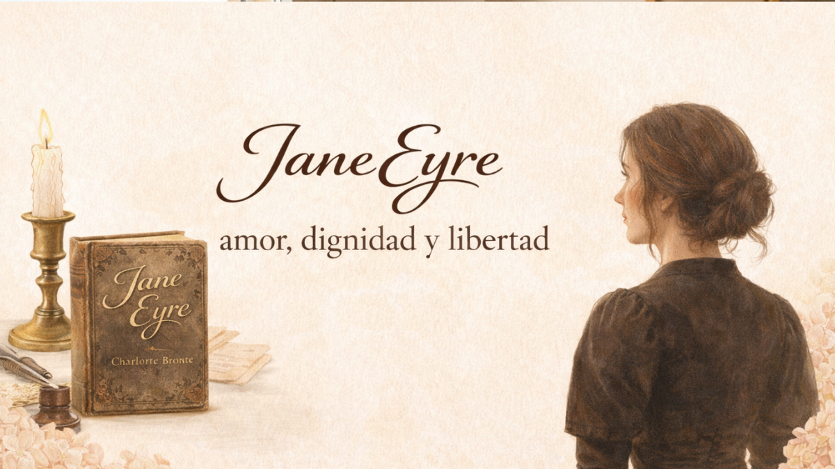 Jane Eyre: por qué esta novela puede tocarte el alma y cambiar tu manera de ver el amor, la libertad y tu propio valor.