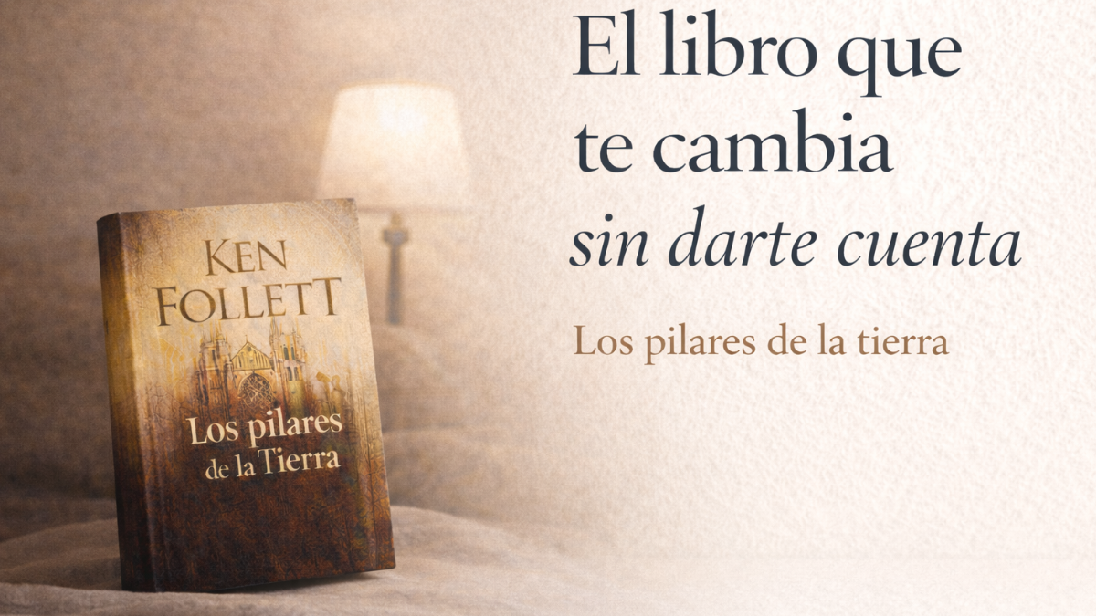 Los pilares de la tierra: el viaje épico, adictivo y transformador que te cambia sin darte cuenta.