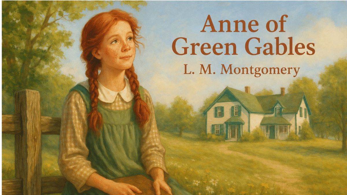 Anne of Green Gables. The story that continues to light up hearts generation after generation